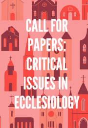 Call for Papers: Critical Issues in Ecclesiology