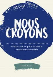Nous croyons: Articles de foi pour la famille nazaréenne mondiale