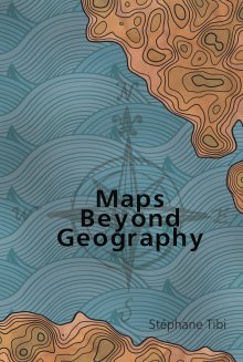 Maps Beyond Geography