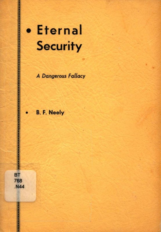 Book Cover Image of Eternal Security a Dangerous Fallacy