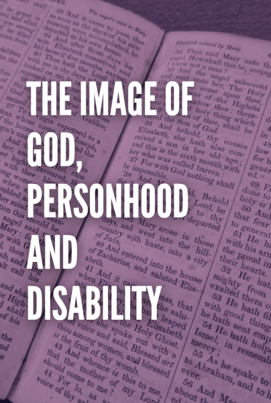 The Image of God, Personhood and Disability