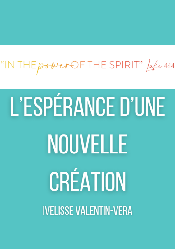 L'ESPOIR D'UNE NOUVELLE CRÉATION