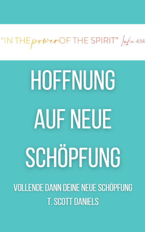 VOLLENDE DANN DEINE NEUE SCHÖPFUNG