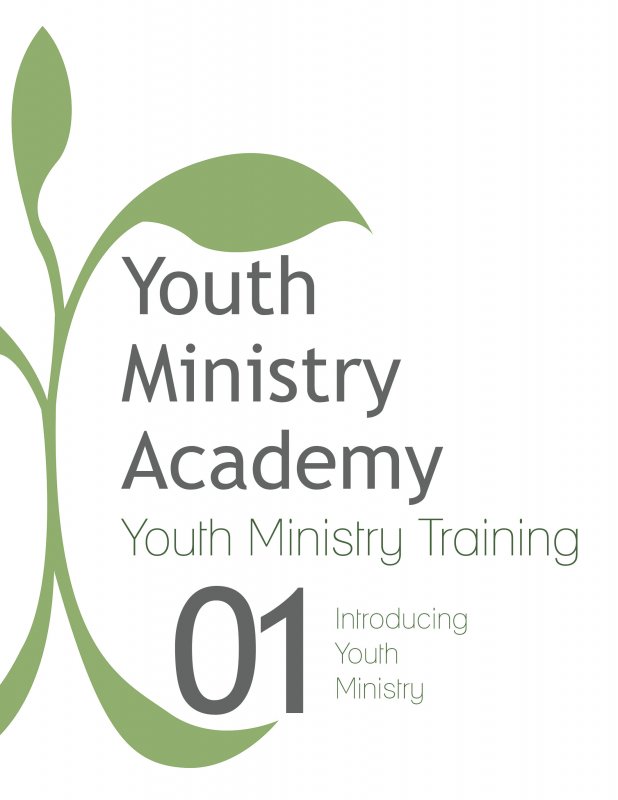 Youth Ministry Training Lesson 1: Introducing Youth Ministry