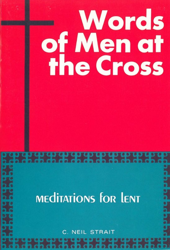 Words of Men at the Cross