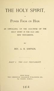 The Holy Spirit; or, Power from on High. An unfolding of the doctrine of the Holy Spirit in the Old and New Testaments 